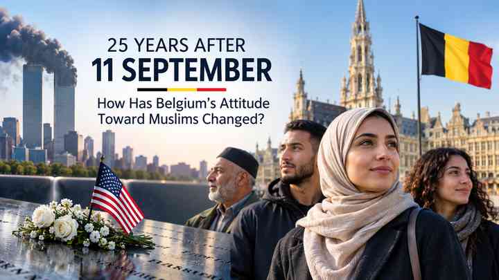 25 Years After 11 September: How Has Belgium’s Attitude Toward Muslims Changed?