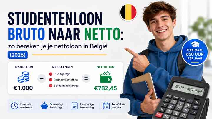 Studentenloon bruto naar netto: zo bereken je je nettoloon in België (2026)